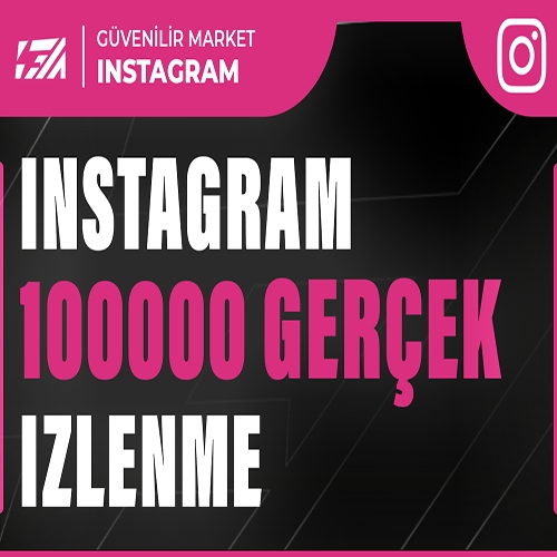  100000 İNSTAGRAM İZLENME - KEŞFET ETKİLİ